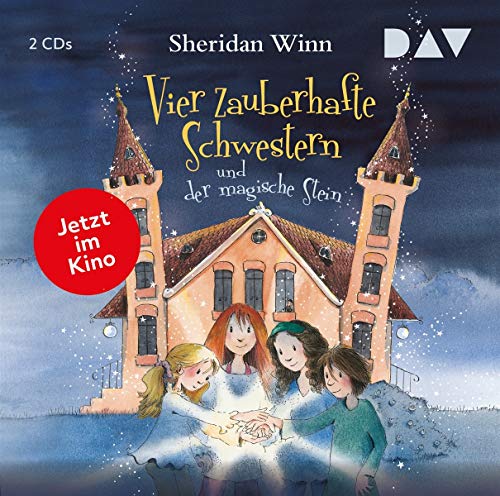 Vier zauberhafte Schwestern und der magische Stein: Sonderausgabe zum Film. Lesung mit Musik mit Marie Bierstedt (2 CDs)
