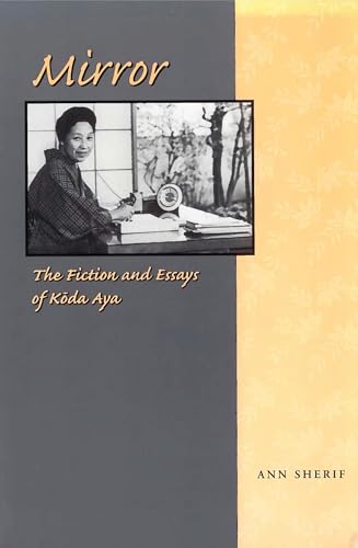 Mirror: The Fiction and Essays of Koda Aya von University of Hawaii Press