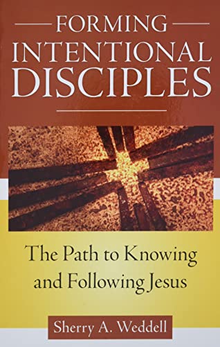 Forming Intentional Disciples: The Path to Knowing and Following Jesus von Our Sunday Visitor