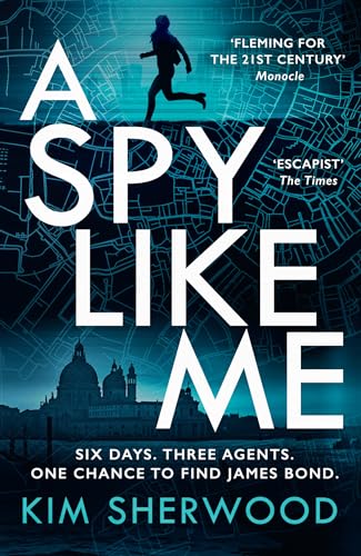 A Spy Like Me: A heart-pounding international spy action thriller set in the world of James Bond which will leave you on the edge of your seat! (Double O) von Hemlock Press