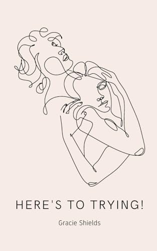 Here's to Trying! von Bookleaf Publishing