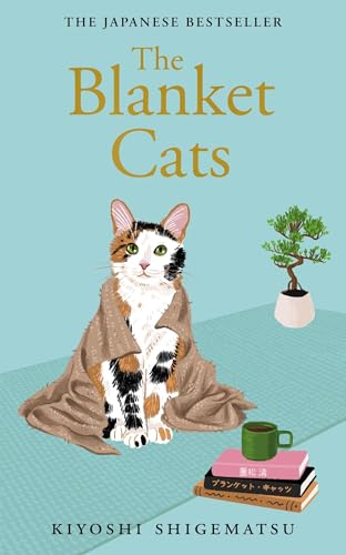 The Blanket Cats von MacLehose Press