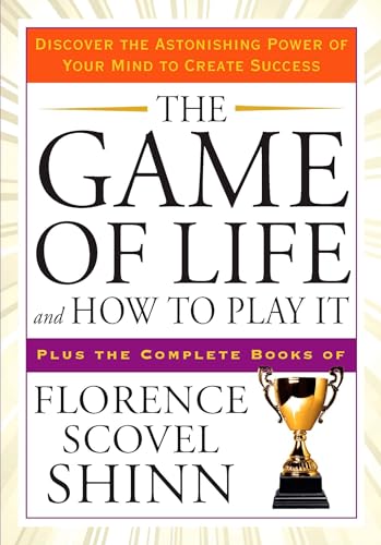 The Game of Life and How to Play It: Discover the Astonishing Power of Your Mind to Create Success (Tarcher Success Classics) von Tarcher