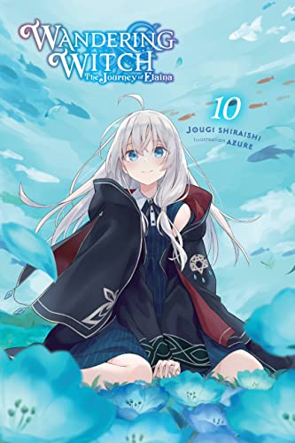 Wandering Witch: The Journey of Elaina, Vol. 10 (light novel): Volume 10 (WANDERING WITCH JOURNEY ELAINA LIGHT NOVEL SC)