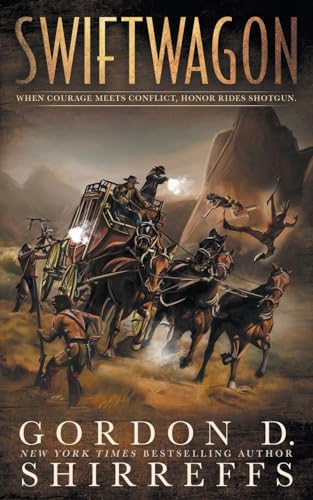 Swiftwagon: A Western Novel (The Wolfpack Publishing Gordon D. Shirreffs Library Collection)