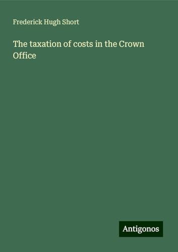 The taxation of costs in the Crown Office