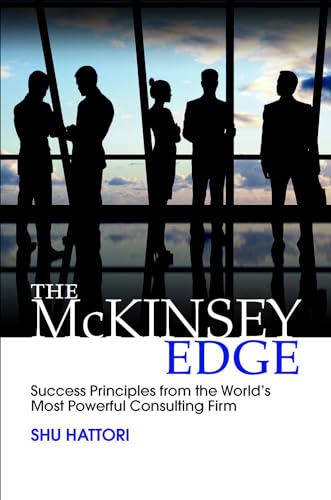 The Mckinsey Edge: Success Principles from the World's Most Powerful Consulting Firm von McGraw-Hill Education