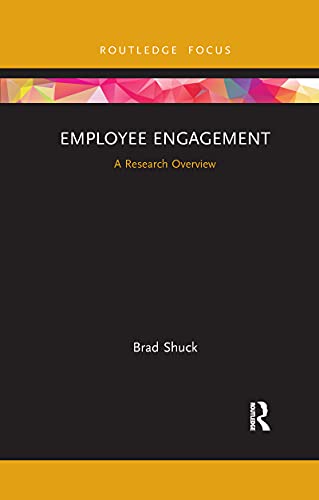 Employee Engagement: A Research Overview (State of the Art in Business Research) von Routledge