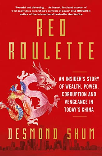 Red Roulette: An Insider's Story of Wealth, Power, Corruption and Vengeance in Today's China von Simon & Schuster