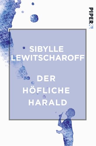 Der höfliche Harald (Literatur-Preisträger, Bd. ?) von PIPER