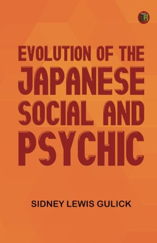 Evolution Of The Japanese Social And Psychic von Zinc Read