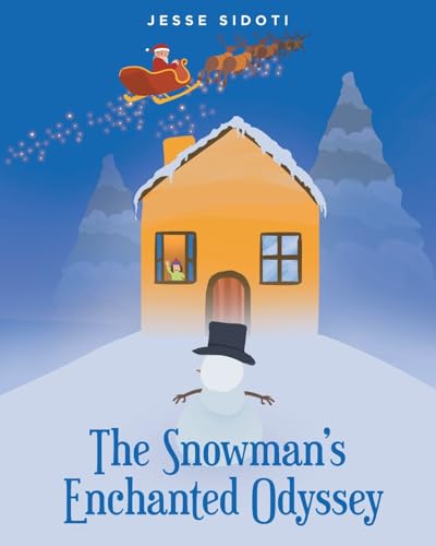 The Snowman's Enchanted Odyssey von Fulton Books