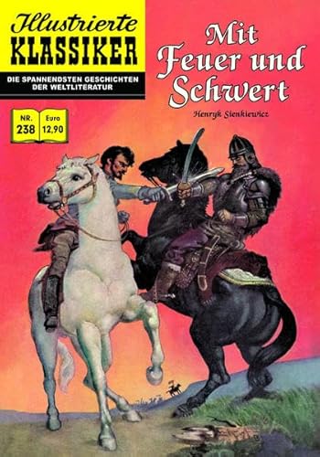 Mit Feuer und Schwert: Illustrierte Klassiker Nr. 238