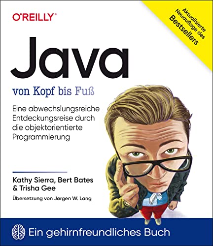 Java von Kopf bis Fuß: Eine abwechslungsreiche Entdeckungsreise durch die objektorientierte Programmierung Java von Kopf bis Fuß: Eine abwechslungsreiche Entdeckungsreise durch die objektorientierte Programmierung von Dpunkt.Verlag GmbH