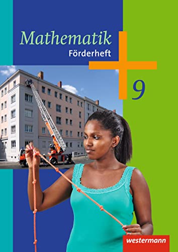 Mathematik - Arbeitshefte Ausgabe 2014 für die Sekundarstufe I: Förderheft 9: Ausgabe 2014 - Sekundarstufe 1 von Westermann Bildungsmedien Verlag GmbH