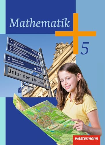 Mathematik - Ausgabe 2014 für die 5. Klasse Sekundarstufe I: Schulbuch 5: Sekundarstufe 1 - Ausgabe 2014