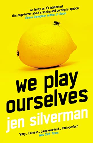 We Play Ourselves: Jen Silverman von Atlantic Books