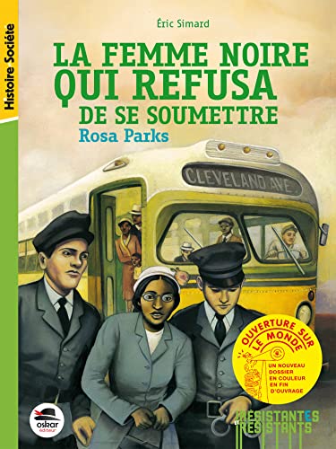 La femme noire qui refusa de se soumettre - NE: Rosa Parks von OSKAR