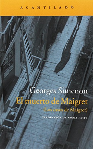 El muerto de Maigret : los casos de Maigret (Narrativa del Acantilado, Band 280) von Acantilado