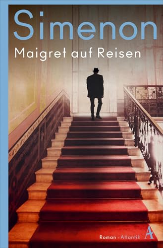 Maigret auf Reisen: Roman (Kommissar Maigret) von Atlantik Verlag