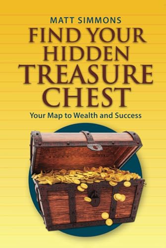 Find Your Hidden Treasure Chest: Your Map to Wealth and Success von Independently published