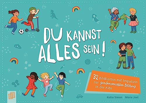 Du kannst alles sein!: 32 Bildkarten mit Impulsen zur gendersensiblen Bildung in der Kita von Verlag an der Ruhr