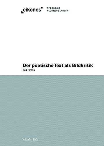 Der poetische Text als Bildkritik (Eikones) von Brill | Fink