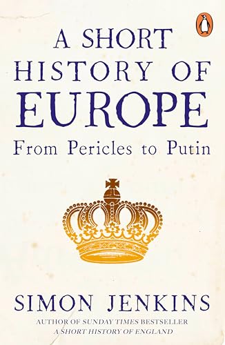 A Short History of Europe: From Pericles to Putin von Penguin