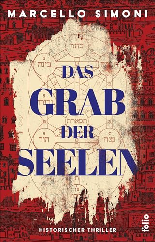 Das Grab der Seelen: Historischer Thriller von Folio