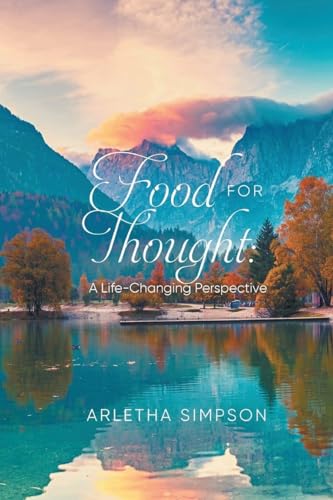 Food for Thought: A Life-Changing Perspective von Ewings Publishing LLC