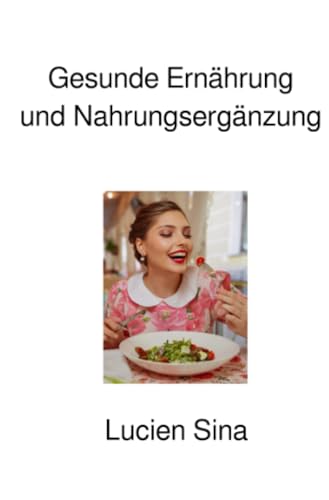 Gesunde Ernährung und Nahrungsergänzung von epubli