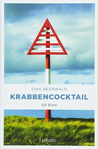 Krabbencocktail: Sylt Krimi (Ehepaar Schmälzle) von Emons Verlag