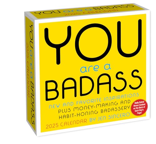 You Are a Badass 2025 Day-to-Day Calendar: New and Favorite Inspirations Plus Money-Making and Habit-Honing Badassery