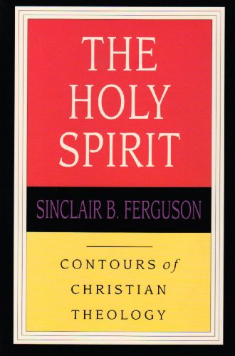 Holy Spirit (Contours of Christian Theology) von IVP