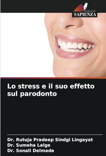 Lo stress e il suo effetto sul parodonto: DE von Edizioni Sapienza