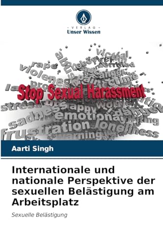 Internationale und nationale Perspektive der sexuellen Belästigung am Arbeitsplatz: Sexuelle Belästigung
