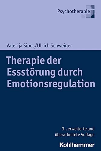 Therapie der Essstörung durch Emotionsregulation von Kohlhammer W.