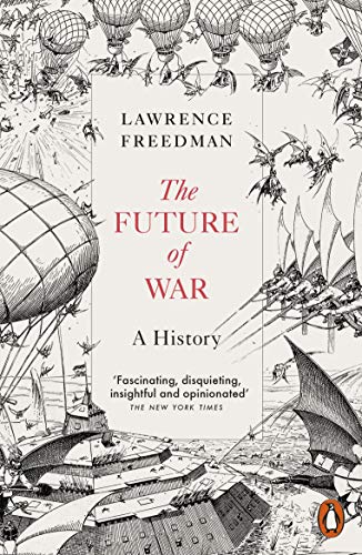 The Future of War: A History von Penguin