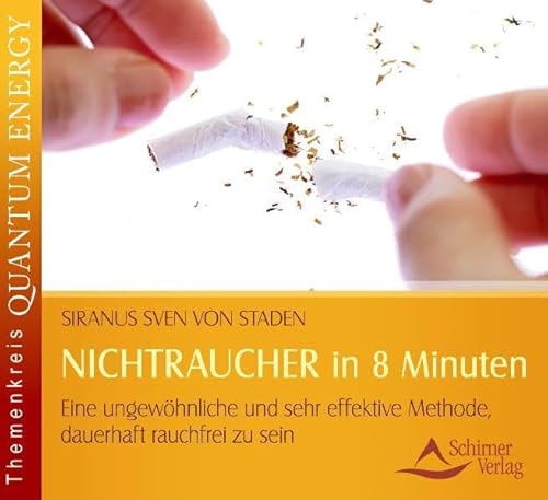 NICHTRAUCHER in 8 Minuten - Eine ungewöhnliche und sehr effektive Methode, dauerhaft rauchfrei zu sein