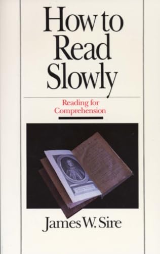 How to Read Slowly: Reading for Comprehension (Wheaton Literary Series) von Shaw Books
