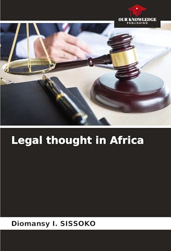 Legal thought in Africa: DE von Our Knowledge Publishing