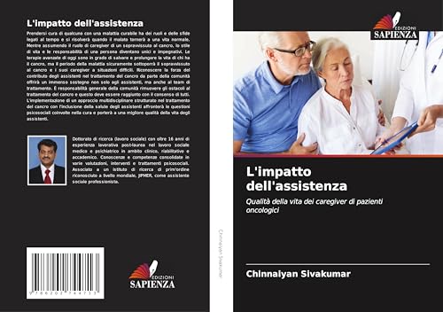 L'impatto dell'assistenza: Qualità della vita dei caregiver di pazienti oncologici von Edizioni Sapienza