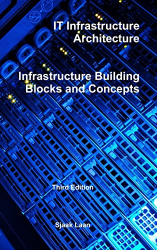 IT Infrastructure Architecture - Infrastructure Building Blocks and Concepts Third Edition: "" von Lulu