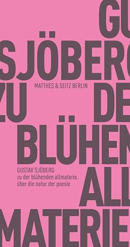 zu der blühenden allmaterie: über die natur der poesie (Fröhliche Wissenschaft)