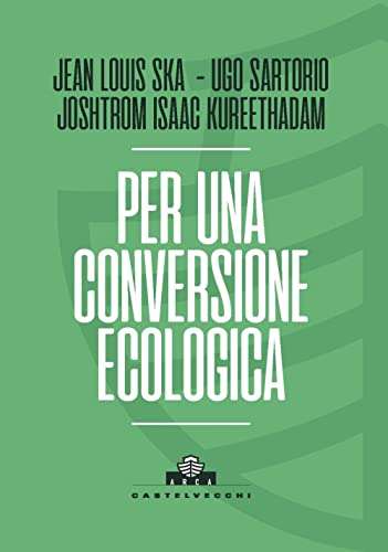 Per una conversione ecologica (Arca)