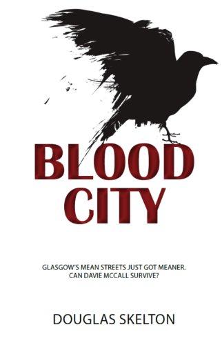 Blood City (Davie Mccall, Band 1) von Luath Press Ltd