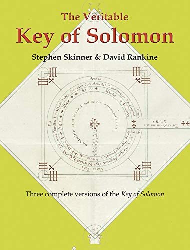 The Veritable Key of Solomon (Sourceworks of Ceremonial Magic Series, Band 4)