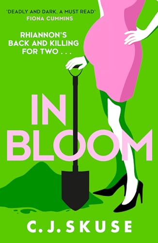 In Bloom: Now a major Sky TV series, new for 2024! The darkly funny serial killer thriller you can’t put down (Sweetpea series) von HarperCollins