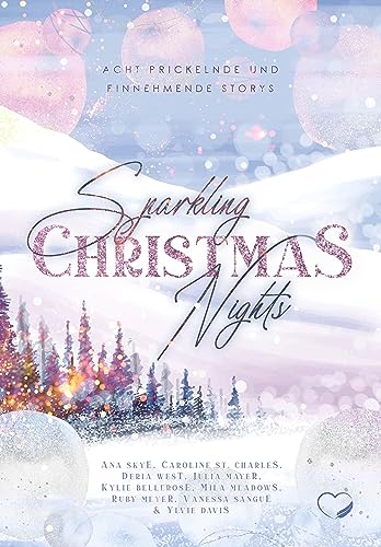 Sparkling Christmas Nights: Acht prickelnde und einnehmende Storys