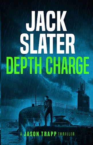 Depth Charge (Jason Trapp Thrillers, Band 4)